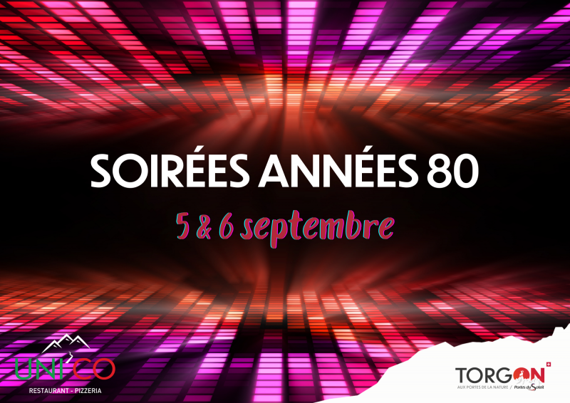 Soirées années 80 à l'UNICO_Torgon