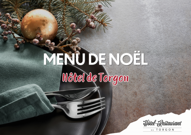 Menu de Noël - Hôtel de Torgon_Torgon Menu de Noël - Hôtel de Torgon_Torgon