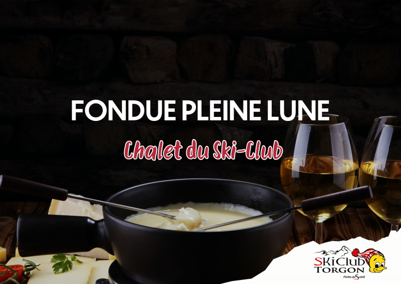 Fondue pleine lune - Chalet du Ski Club_Torgon